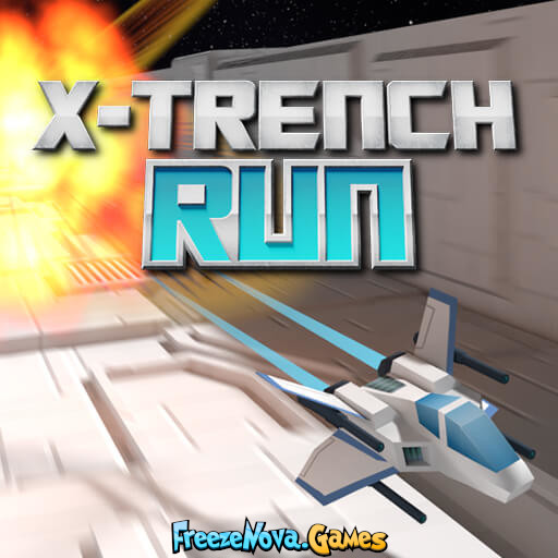 X Trench Run Unblocked